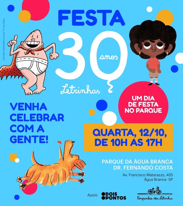 Festa de 30 anos da Companhia das Letrinhas no Parque da Água Branca no Dia das Crianças