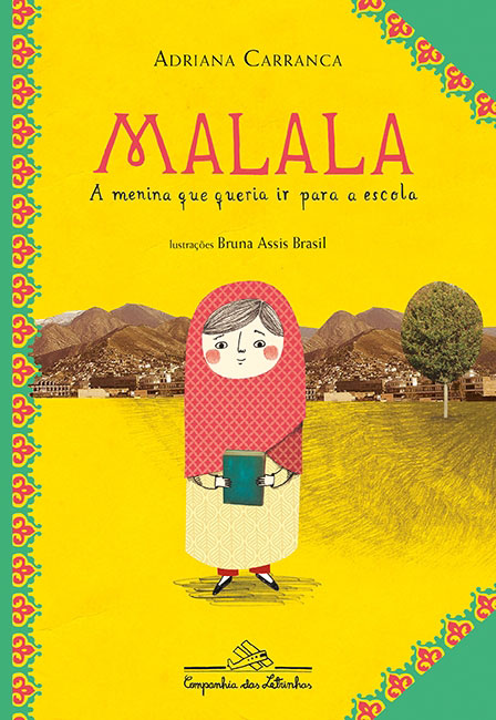 Capa do livro Malala, a menina que queria ir para a escola, de Adriana Carranca, pela Companhia das Letrinhas