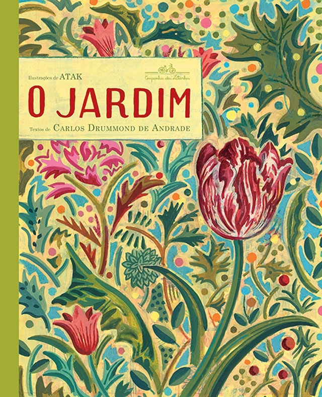 Livro O jardim, de Carlos Drummond de Andrade e ilustrações de Atak