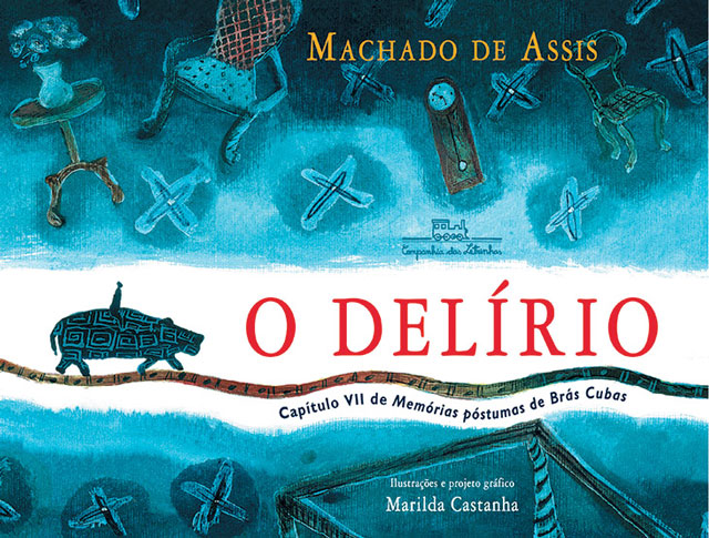 Livro O delírio, de Machado de Assis com ilustrações de Marilda Castanha