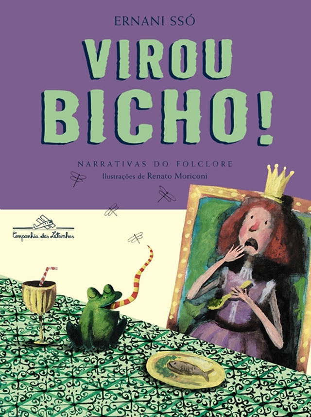 Livro Virou Bicho!, de Ernani Ssó