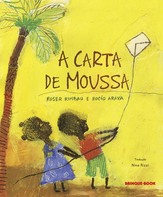 Capa do livro infantil A carta de Moussa, publicado pela Brinque-Book