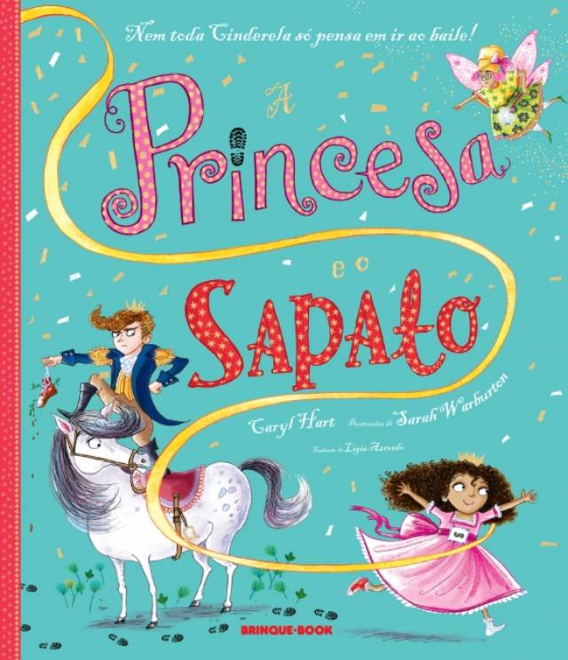 Capa do livro A princesa e o sapato, de Caryl Hart, pela Brinque-Book