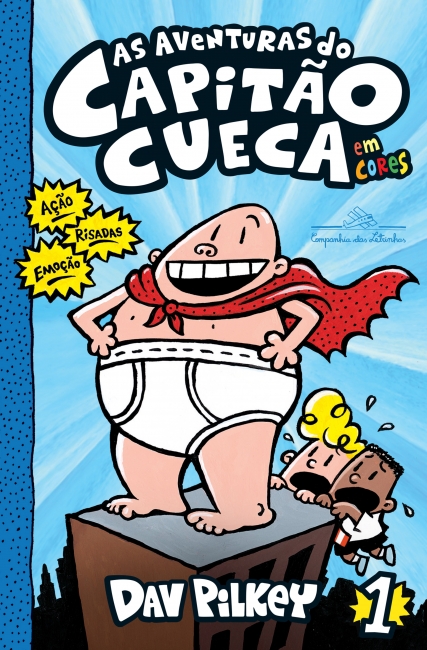 Capa do livro As aventuras do Capitão Cueca em cores