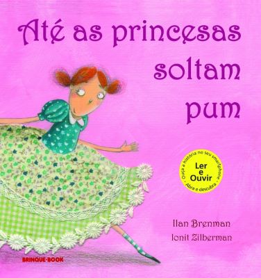 Capa do livro Até as princesas soltam pum, de Ilan Brenman