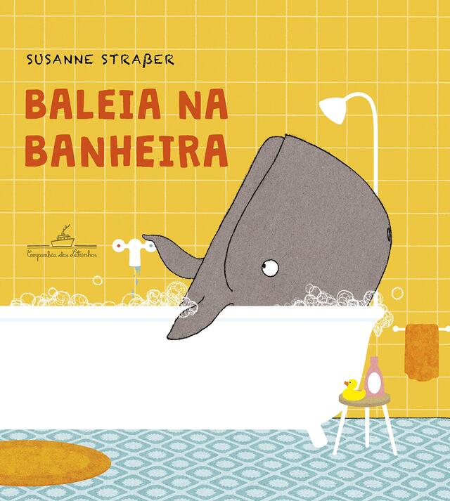 Capa do livro Baleia na banheira, de Susanne Strasser