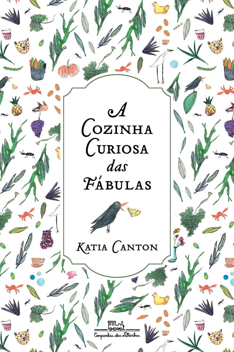 A curiosa cozinha das fábulas, Katia Canton