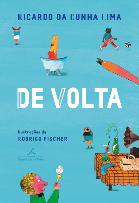 Capa do livro De volta, de Ricardo da Cunha Lima pela Companhia das Letrinhas