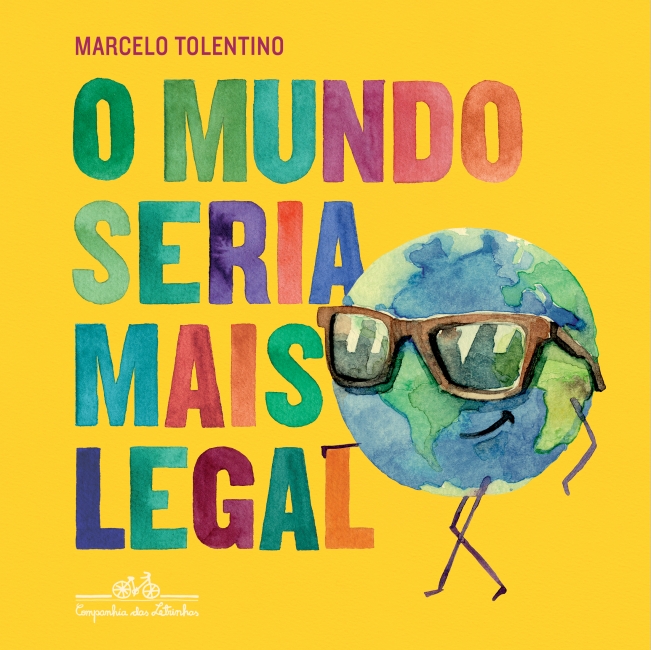 Capa do livro O mundo seria mais legal, de Marcelo Tolentino