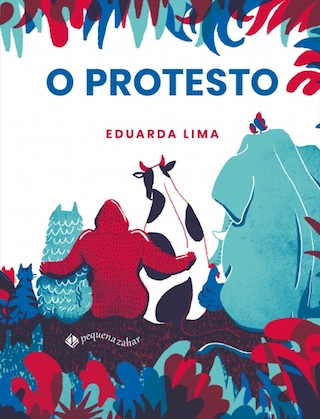 Capa do livro infantil O Protesto, sobre o meio ambiente de Eduarda Lima