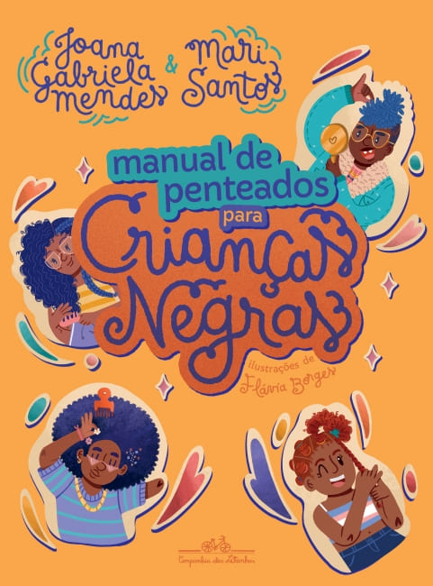 Capa do livro "Manual de penteados para crianças negras", que traz uma perspectiva afrocentrada e referências positivas sobre a cultura, a estética e a história da negritude para crianças