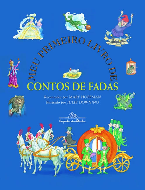 Capa do livro Meu primeiro livro de contos de fadas, pela Companhia das Letrinhas