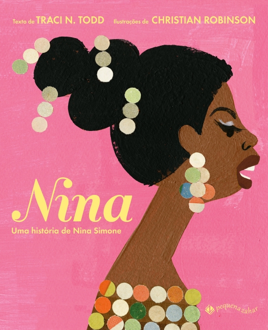 Capa do livro ilustrado Nina, de Traci N. Todd sobre Nina Simone, publicado pela Pequena Zahar