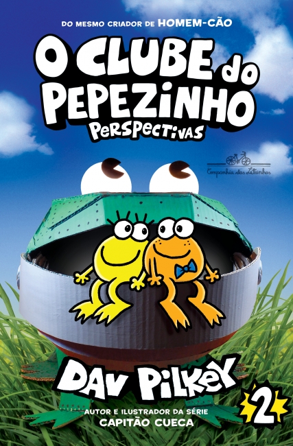 Capa do livro infantil O clube do Pepezinho, de Dav Pilkey, o mesmo criador de O capitão Cueca, publicado pela Companhia das Letrinhas