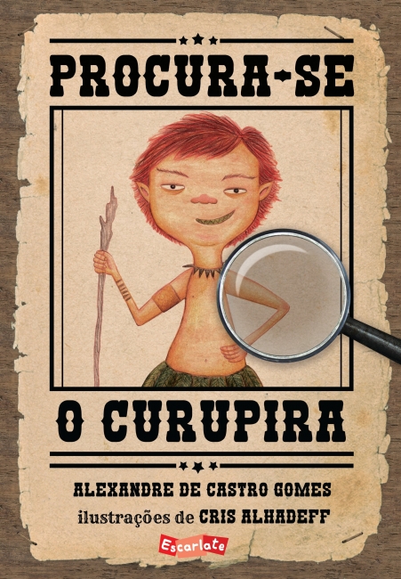 Capa do livro Procura-se o Curupira, da Brinque-Book, sobre o personagem do nosso folclore