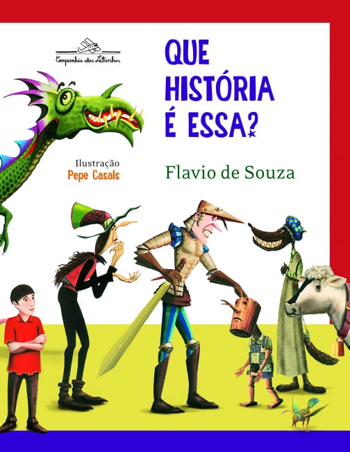 Capa do livro infantil Que história é essa?, da Companhia das Letrinhas