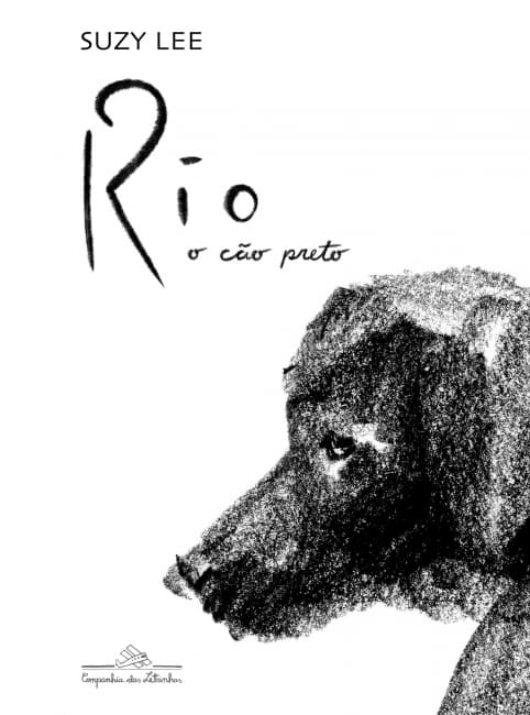 Capa do livro Rio, o cão preto, de Suzy Lee, pela Companhia das Letrinhas