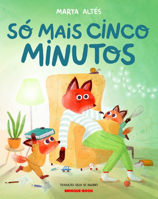 Capa do livro infantil Só mais cinco minutos, de Marta Altés, sobre noção temporal das crianças