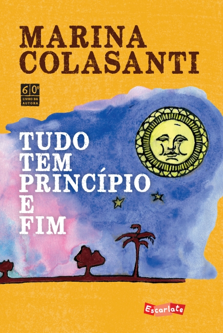 Capa do livro Tudo tem princípio e fim, de Marina Colasanti