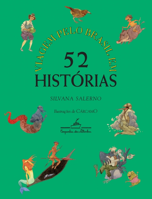 Capa do livro infantil Viagem pelo Brasil em 52 histórias, que trata do folclore brasileiro